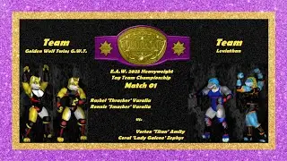 E.A.W. 2025 Heavyweight Tag Team Championship Rounds 01 BRUTAL and BLOODY Fight to the Finish!