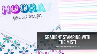 Gradient Stamping with the MISTI
