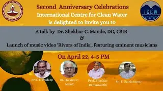 ICCW Second Anniversary Celebration & Music Video Launch of Rivers of India