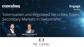 Webinar: Tokenisation And Regulated Securities Token Secondary Markets In Switzerland