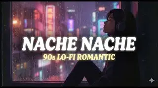 #Lofipop || Nache Nache &ndash; 90s Lo-Fi Romantic Remix | Chill Love Vibes | LOfipop 2