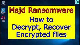 Msjd virus (ransomware). How to decrypt .Msjd files. Msjd File Recovery Guide.