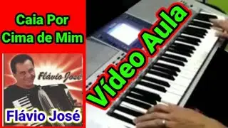 Vídeo Aula Caia Por Cima De Mim  Flávio José