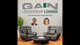 GAIN Leadership Lounge, Folge #10