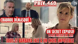[PBLV 460] Ariane face &agrave; Chabrol: Un secret explosif!  Louis s&rsquo;&eacute;vade! Barbara en larmes |R&eacute;sum&eacute; TF1