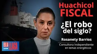 Huachicol Fiscal &iquest;El robo del siglo?