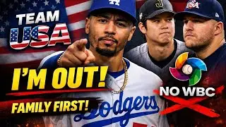 [MLB] Mookie Betts Says NO to Team USA | World Baseball Classic Bombshell