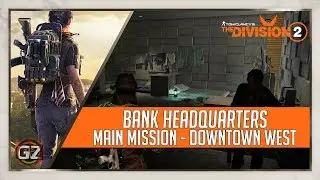 The Division 2 | Bank Headquarters - Main Mission & Cutscene
