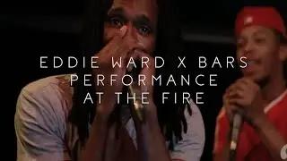EDDIE WARD x BARS PERFOMANCE AT THE FIRE (SOUNDCHECK EVENT SERIES)