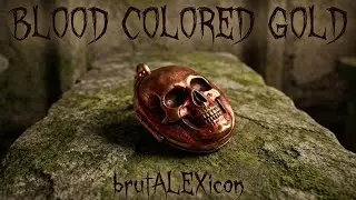 brutALEXicon - Blood colored gold