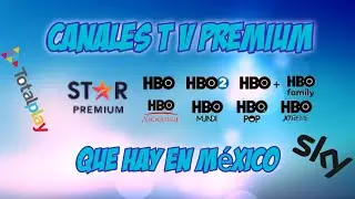TOP:Canales A la Carta que est&aacute;n  disponibles en M&eacute;xico (Canales Premium)