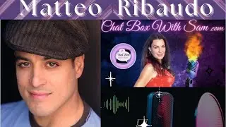 Chat Box with Sam with guest 💫 Matteo Ribaudo ~ Award Winning Director: S4 E11 Part 1