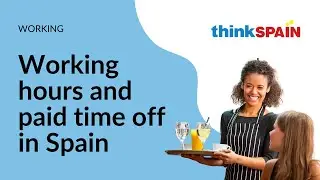 Jobs in Spain: Working hours, holidays & time off [2026 Guide]