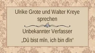 Unbekannter Dichter &bdquo;D&ucirc; bist m&icirc;n, ich bin d&icirc;n&ldquo;