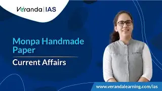 Monpa Handmade Paper | Khadi and village industries commission (KVIC) | Veranda IAS