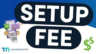 How to Add a One-Time Setup Fee on a Recurring Membership in MemberPress