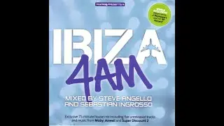 Mixmag Presents Ibiza 4 a.m  Mixed By Steve Angello & Sebastian Ingrosso
