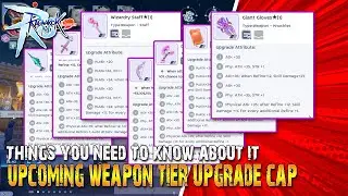 Ragnarok M: Classic - Upcoming Weapon Tier lv. Cap Update & Things you need to know about it.