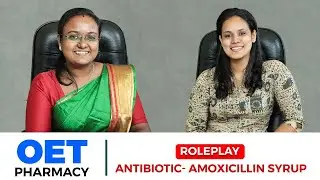 OET Pharmacy Role Play | Antibiotic-Amoxicillin Syrup | B-GHUD Academy