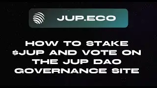 How to Stake JUP and Vote Instructional Video