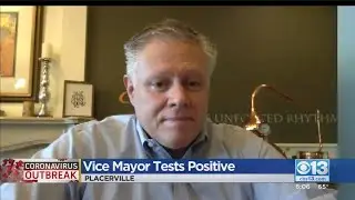 Placerville Vice Mayor Tets Positive For Coronavirus