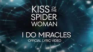 Jennifer Lopez Josephine Scaglione - I Do Miracles - Kiss of the Spider Woman - Official Lyric Video