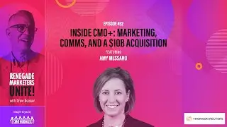 Inside CMO+: Marketing, Comms, and a $10B Acquisition | Renegade Marketers Unite #492