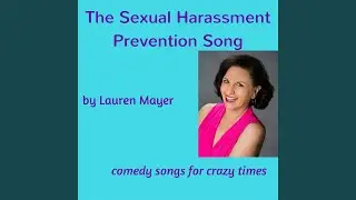 The Sexual Harassment Prevention Song