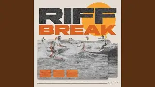 RIFF BREAK