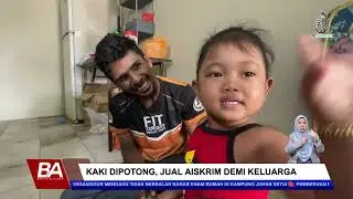 KAKI DIPOTONG, JUAL AISKRIM DEMI KELUARGA