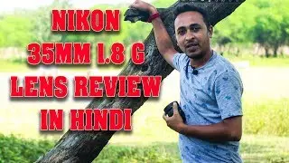 Nikon 35mm Prime Lens Review in Hindi