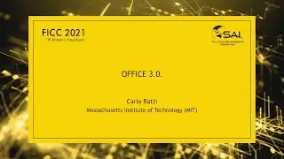 OFFICE 3.0. - Carlo Ratti, Massachusetts Institute of Technology (MIT)