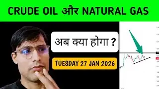 Crude Oil Analysis for Tuesday 27 Jan 2026 | Natural Gas Analysis Mcx