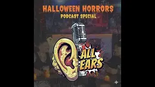 All Ears Podcast || Ep7 Pt2