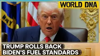 Trump Rolls Back Biden's Fuel Standards, Critics Say Rollback Raises Emissions, Fuel Bills |WION DNA