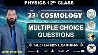 Multiple Choice Questions | Chapter 23 Cosmology | 12th Physics | NBF | Federal Board | #cosmology