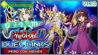 LAS CONSTELACIONES SE ALINEAN EN EL META! [CONSTELLAR DECK] || DUEL LINKS PERO CON MEMES - v113