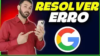 COMO resolver ERROS NO GOOGLE (veja como solucionar isso)