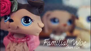 LPS: Семейные невзгоды | Короткометражный фильм