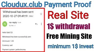 Cloudux.club Payment Proof | Free Mining Website 2020 | Ahmad Online