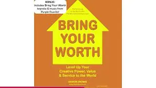 #BringYourWorth listen: Audiobook Chapter (Part 2: Get Your Worth)