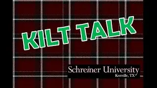 Kilt Talk Episode1-Why the Kilt?
