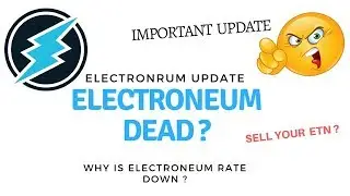 Electroneum Dead ? why rate is going down ? sell your etn ?