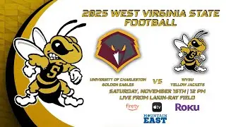 CHARLESTON GOLDEN EAGLES VS. WEST VIRGINIA STATE YELLOW JACKETS | 2025 WVSU FOOTBALL