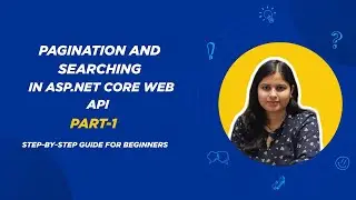 Pagination and Searching in ASP.NET Core Web API (Part 1) | Step-by-Step Guide for Beginners