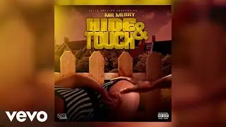 Mr Merry - Hide & Touch (Official Audio)