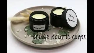 DIY Beurre corporel | Tutorial