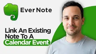 Как связать существующую заметку с событием календаря в Evernote (полное руководство на 2026 год)