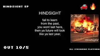 D-Medi - Hindsight Freestyle (produced by Exdaghost)