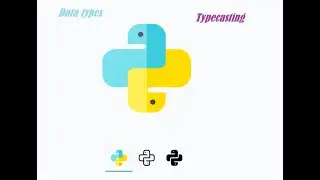 Data types and Typecasting in Python